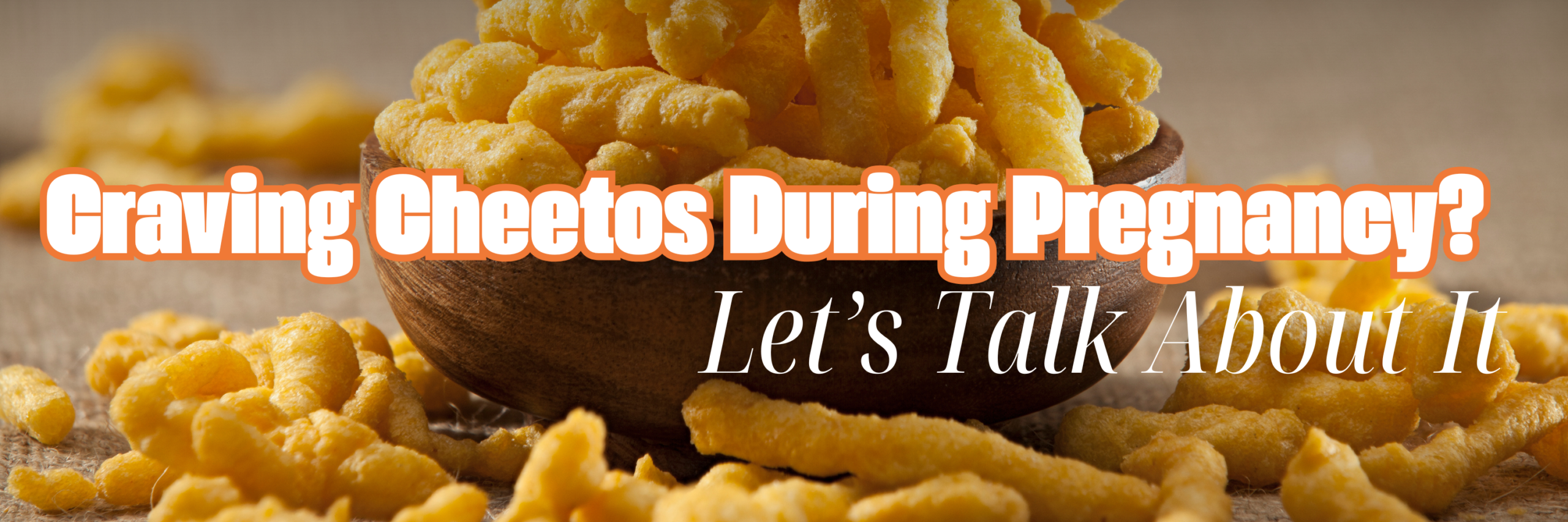 Can Pregnant Women eat Cheetos