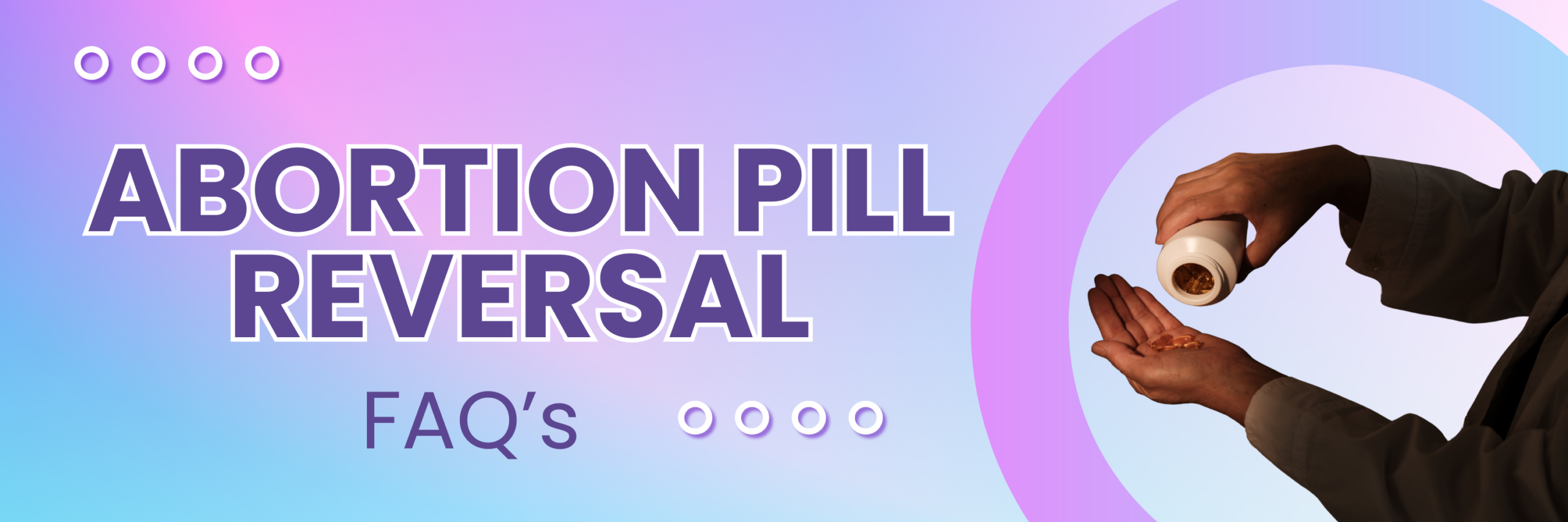 Abortion Pill Reversal FAQ