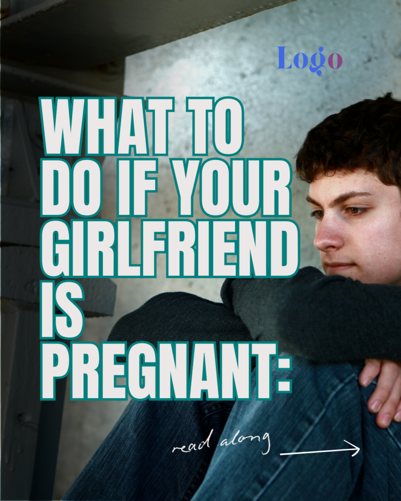 What to do if your girlfriend is pregnant: